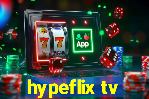 hypeflix tv